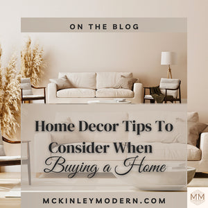 Home Decor Tips To Consider when Buying a New House